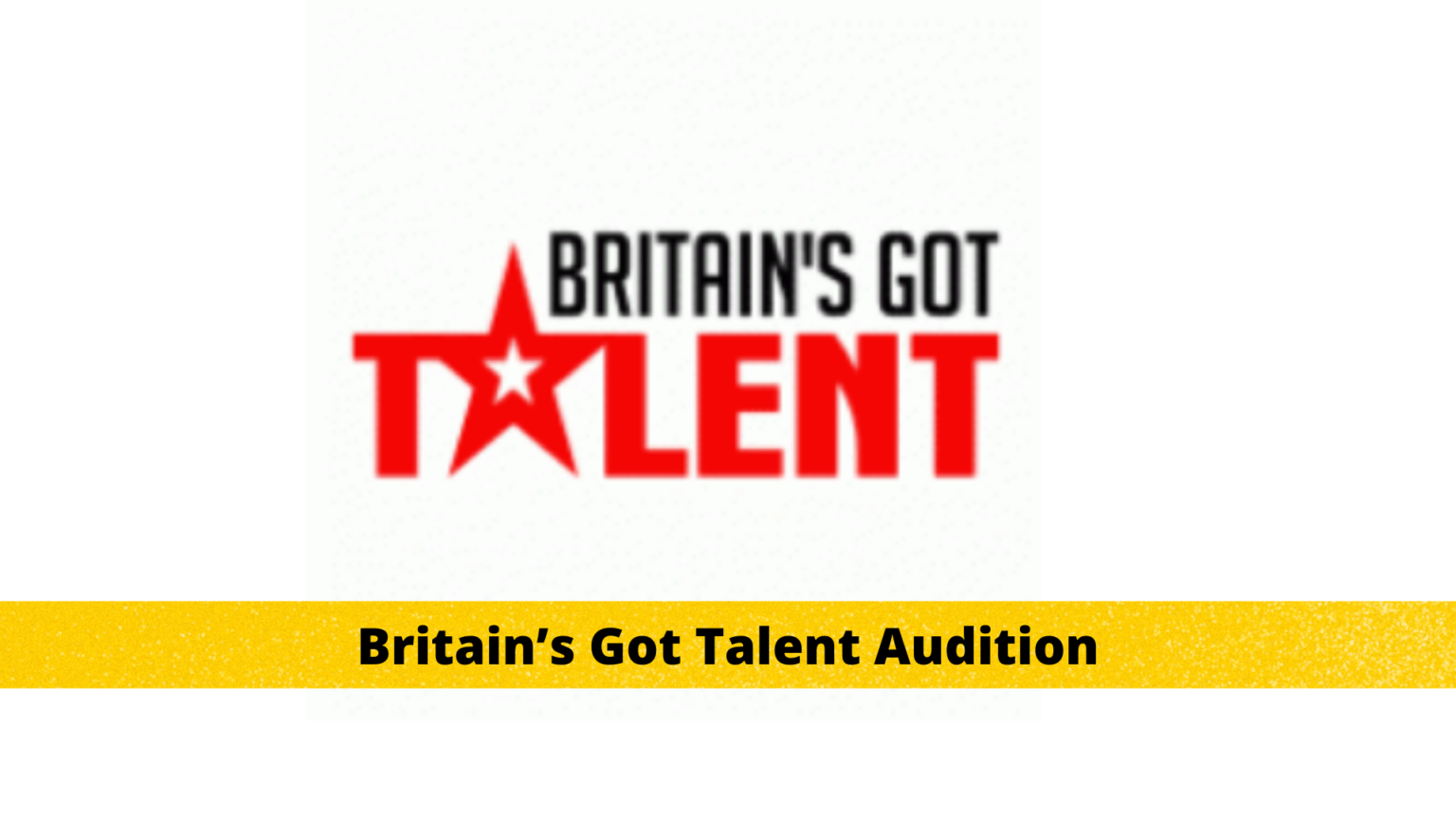 Britain Got Talent Audition 2024 Audition, Air Date, Judges