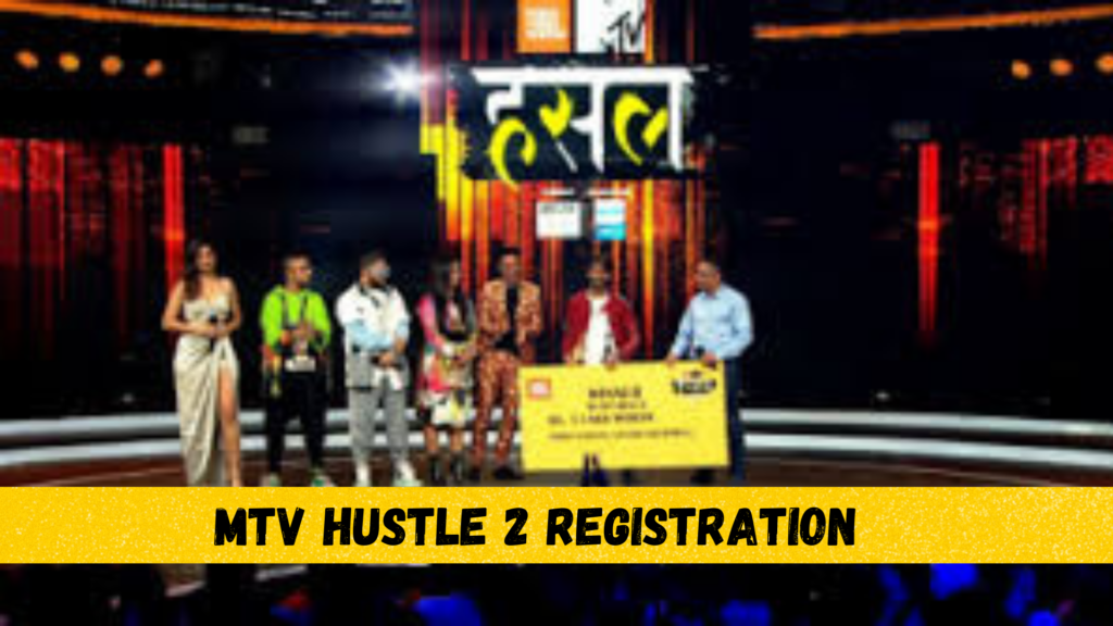 MTV Hustle Registration Season 4 How To Apply Online For 2024