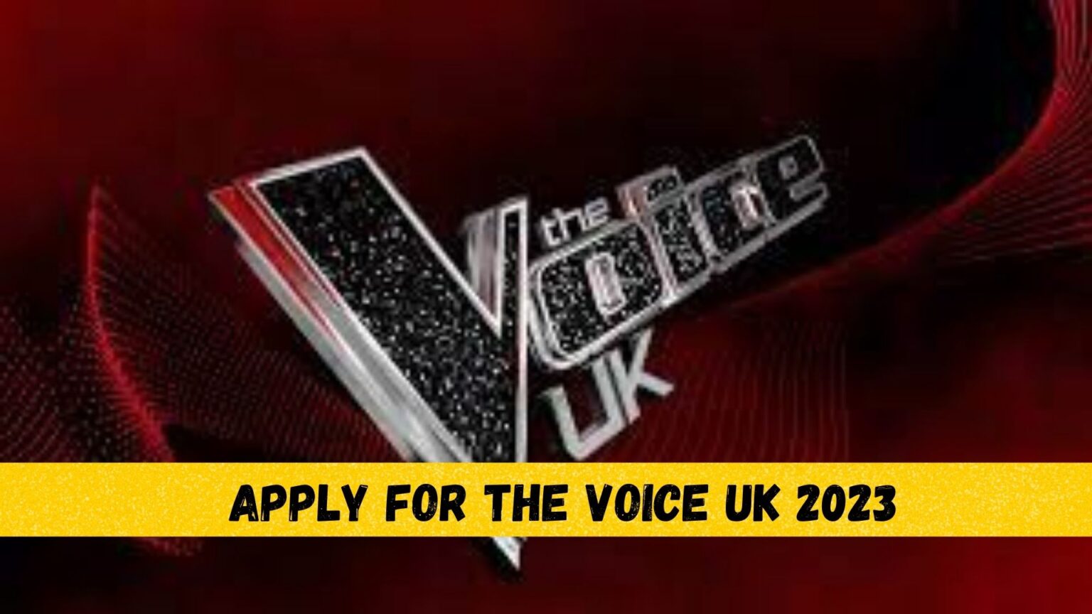 Apply For The Voice UK 2025 The Voice UK 2025 Criteria & Audition