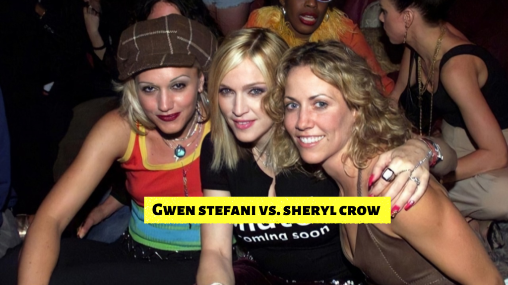 Gwen stefani vs. sheryl crow