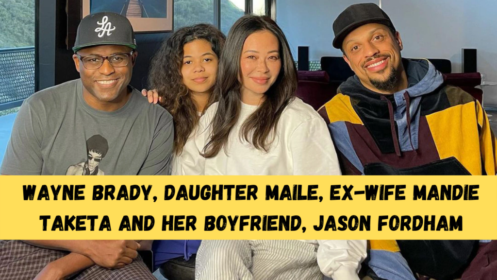 Wayne Brady daughter Maile ex wife Mandie Taketa and her boyfriend Jason Fordham