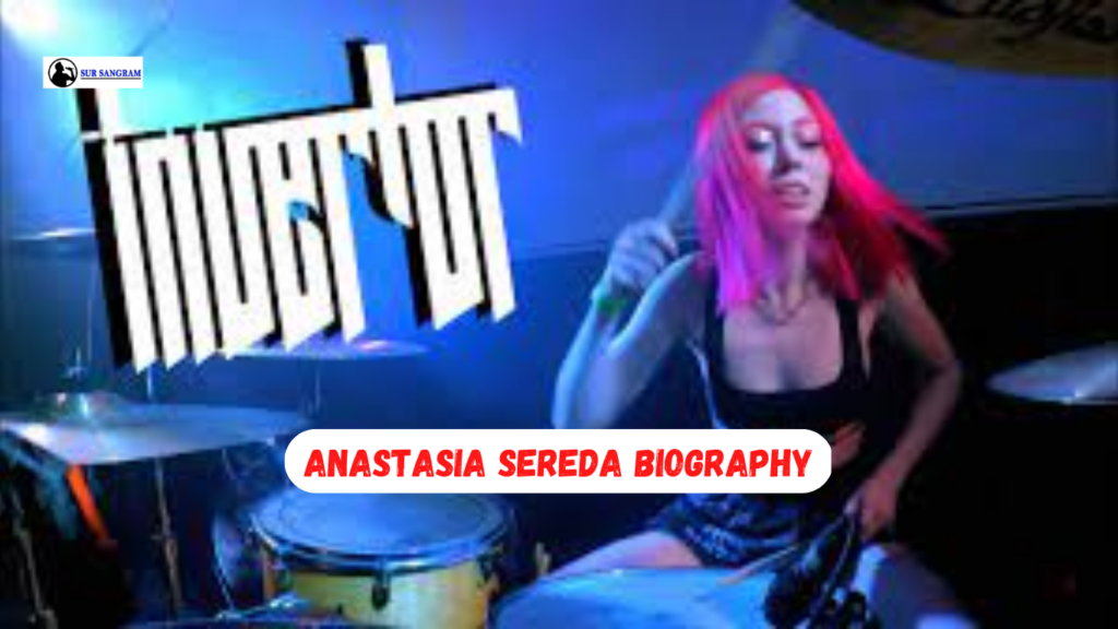 Anastasia Sereda Biography