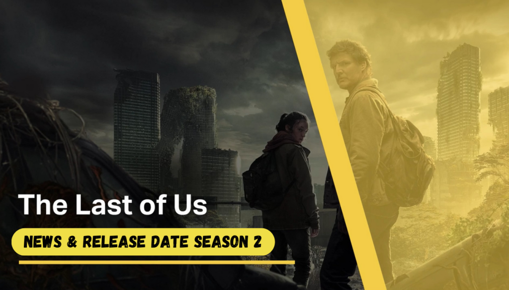 News The Last Of Us Season 3 Release Date 2024 Plot Trailer Cast   The Last Of Us Season 2 Release Date 1024x585 